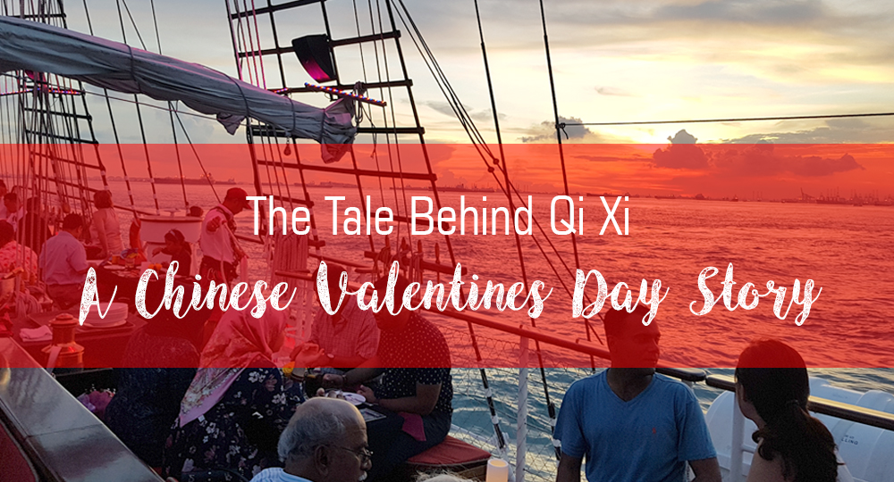 The Tale Behind Qi Xi - A Chinese Valentines Day Story