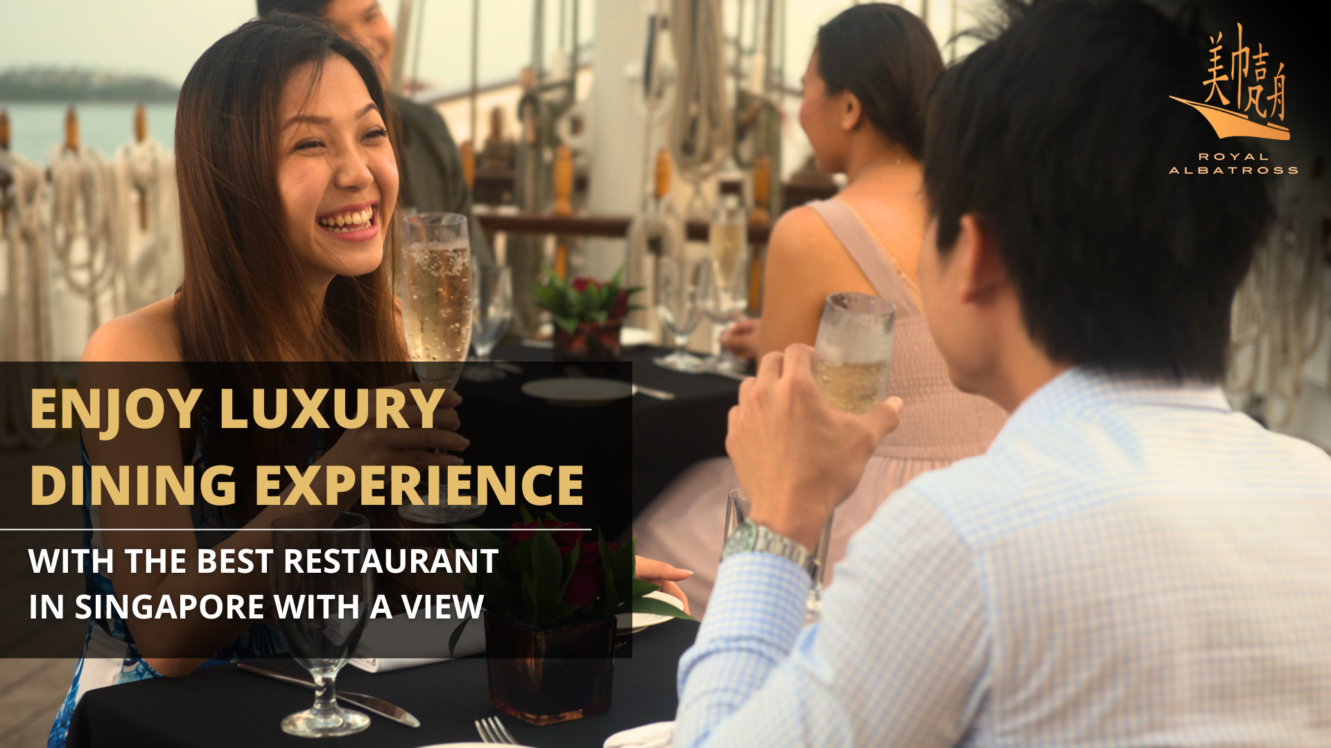 Enjoy Luxury Dining Experience with the Best Restaurant in Singapore With a View - Royal Albatross